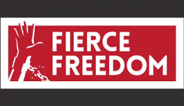 FIERCE FREEDOM FIGHTS HUMAN TRAFFICKING