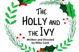 The Chippewa Valley Theatre Guild Unwraps a Show: The Holly and The Ivy 