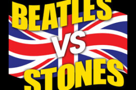 Help! I Can’t Get No Satisfaction: Beatles Vs. Stones Takes Stage