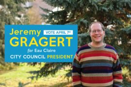 Jeremy Gragert announces run for Eau Claire City Council President